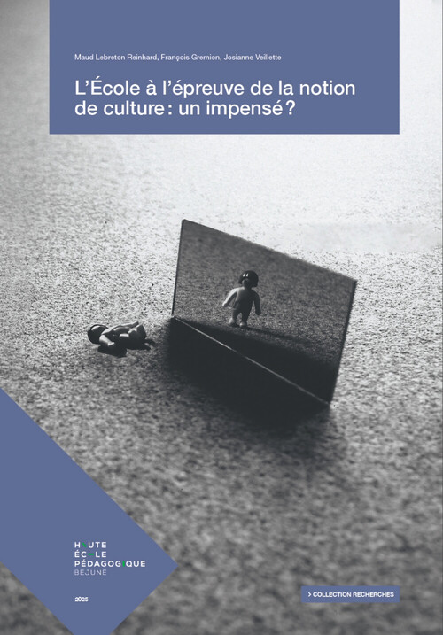 L’École à l’épreuve de la notion de culture : un impensé ?